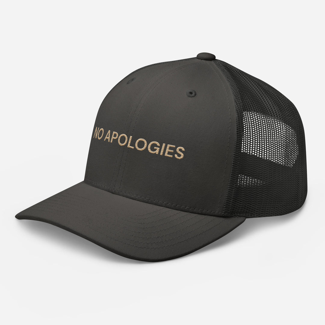 No Apologies- Trucker Hat