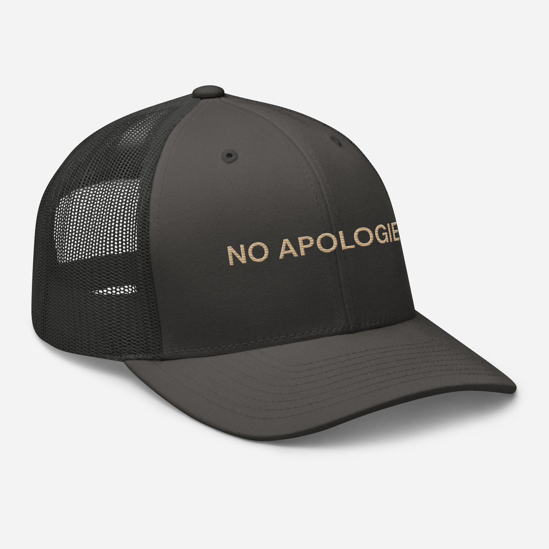 No Apologies- Trucker Hat