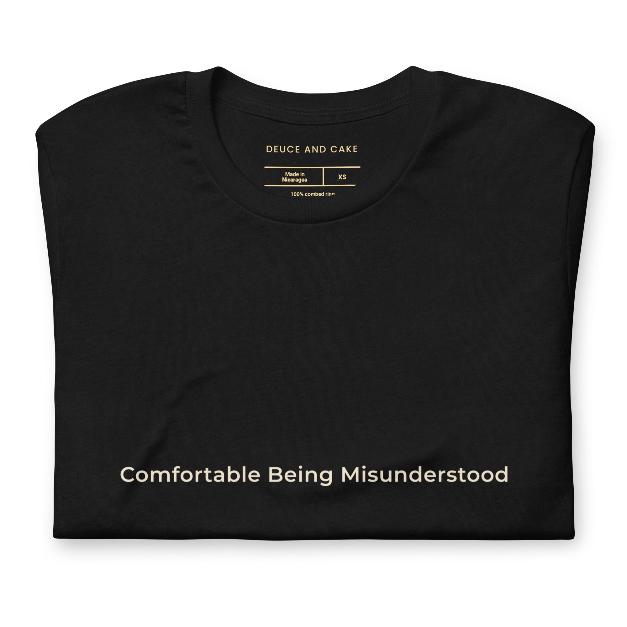 Black t-shirt with the words, Comfortable Being Misunderstood.